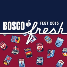 Bosco Fresh Fest 2015.    
